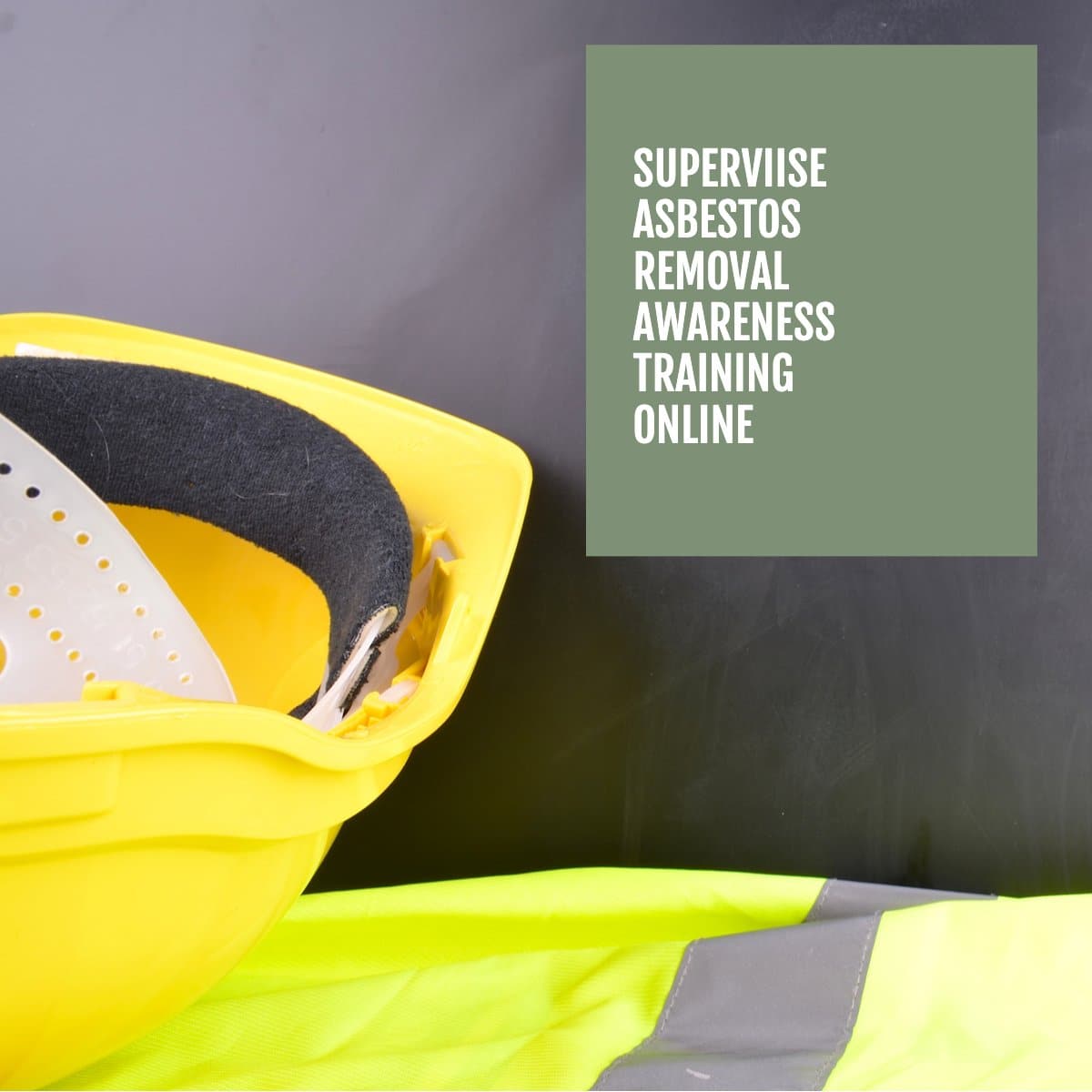 Supervise Asbestos Removal Training online (CPCCBC4051A)